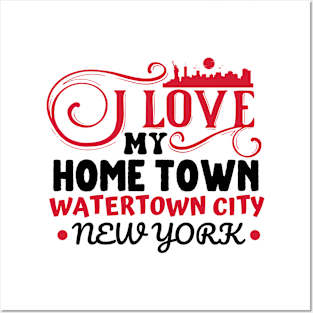 I love Watertown City New York Posters and Art